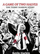 A Game of Two Halves: The Terry Harkin Story