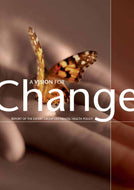 A Vision for Change: Report of the Export Group on Mental Health Policy