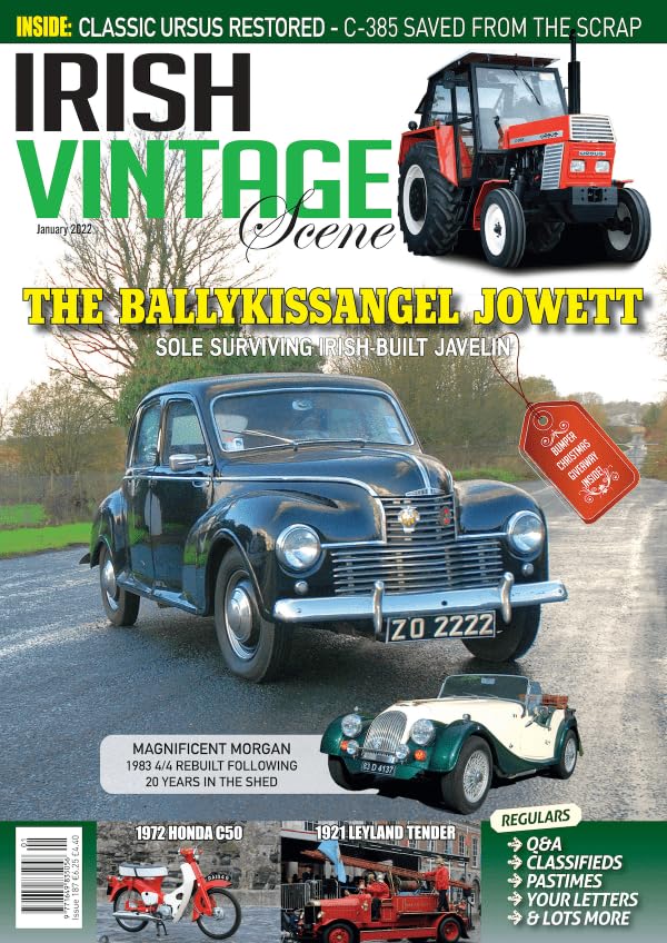 Irish Vintage Scene, Issue 187, January 2022: Ballykissangel Jowett Javelin, Morgan 4/4, Ursus C-385, Honda C50, 1921 Leyland Tender