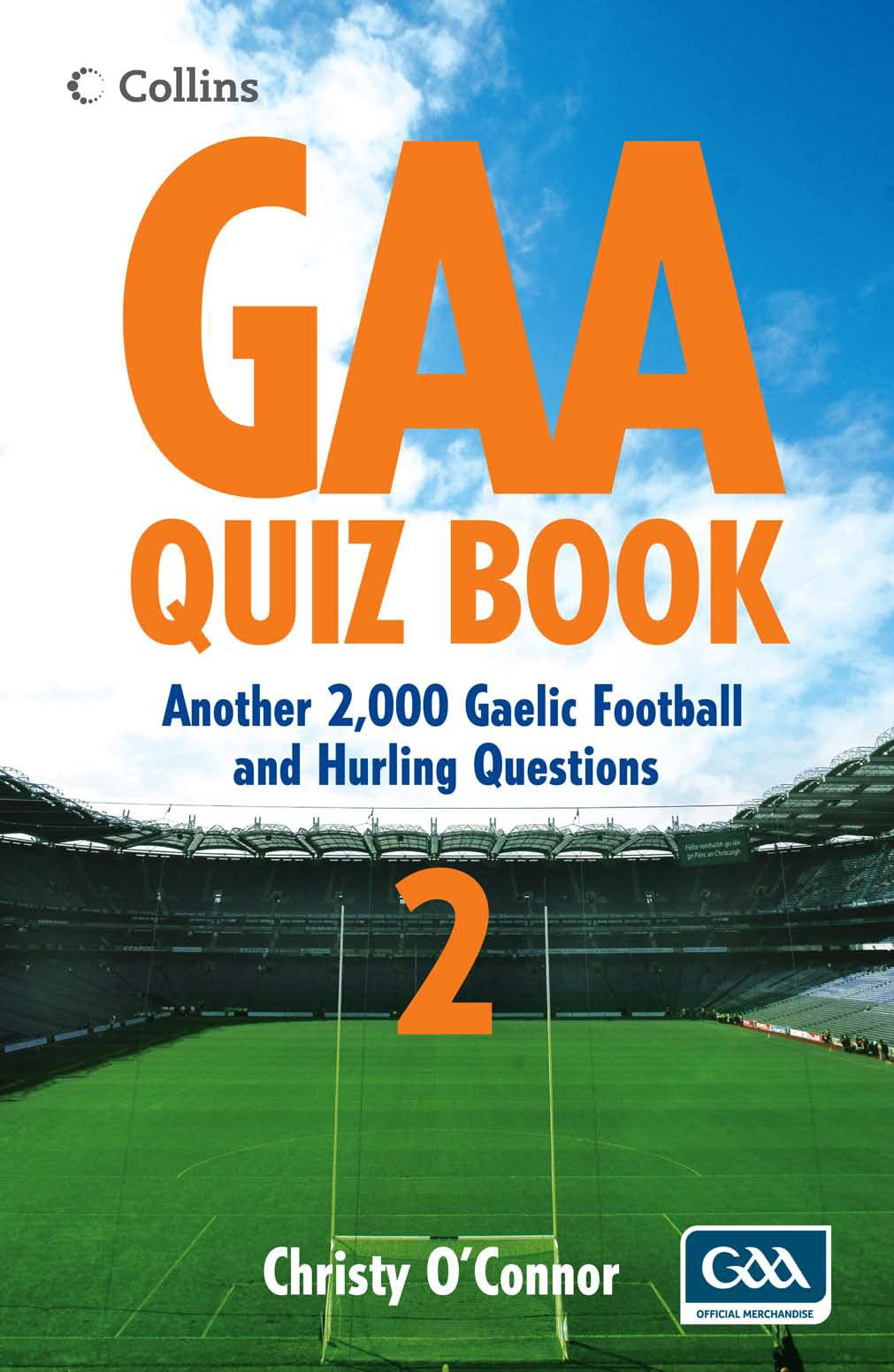 GAA Quiz Book 2: Another 2,000 Gaelic Football and Hurling Questions (Collins Puzzle Books)