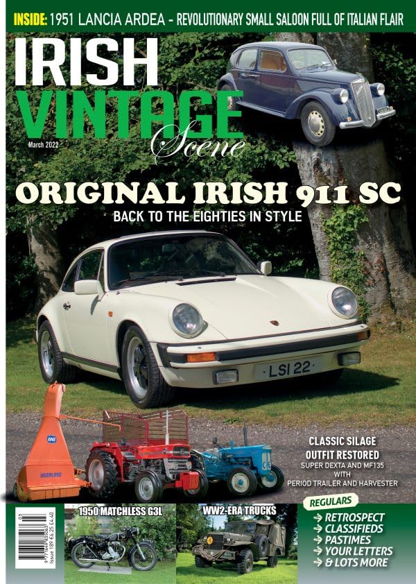 Irish Vintage Scene, Issue 189: Irish Porsche 911 SC, Lancia Ardea, Super Dexta and Massey Ferguson MF135, Matchless G3L, WW2 trucks