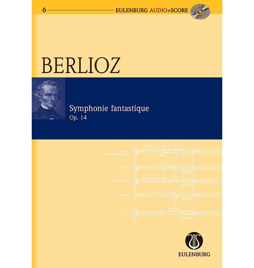 Symphonie Fantastique Op. 14 (Eulenburg Audio+Score Series)
