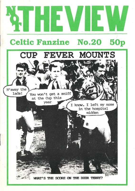 Not The View - Celtic Fanzine - Issue No. 20, April 1990