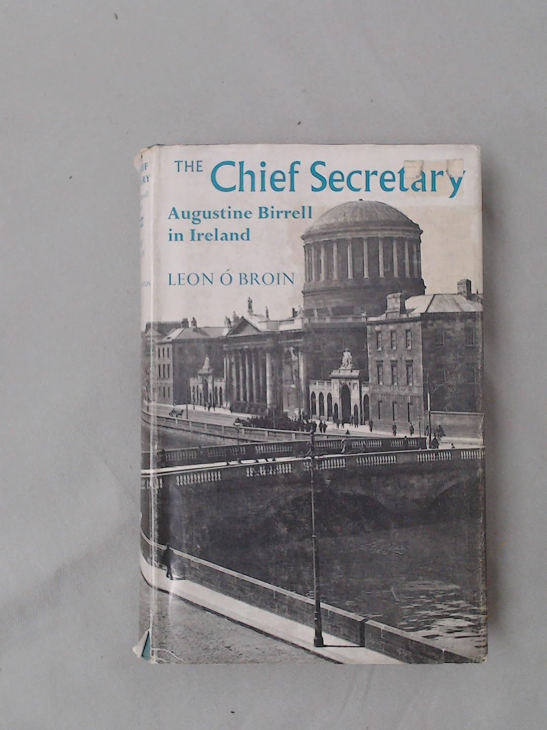 Chief Secretary: Augustine Birrell in Ireland