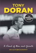 Load image into Gallery viewer, A Land of Men and Giants: Tony Doran: An Autobiography