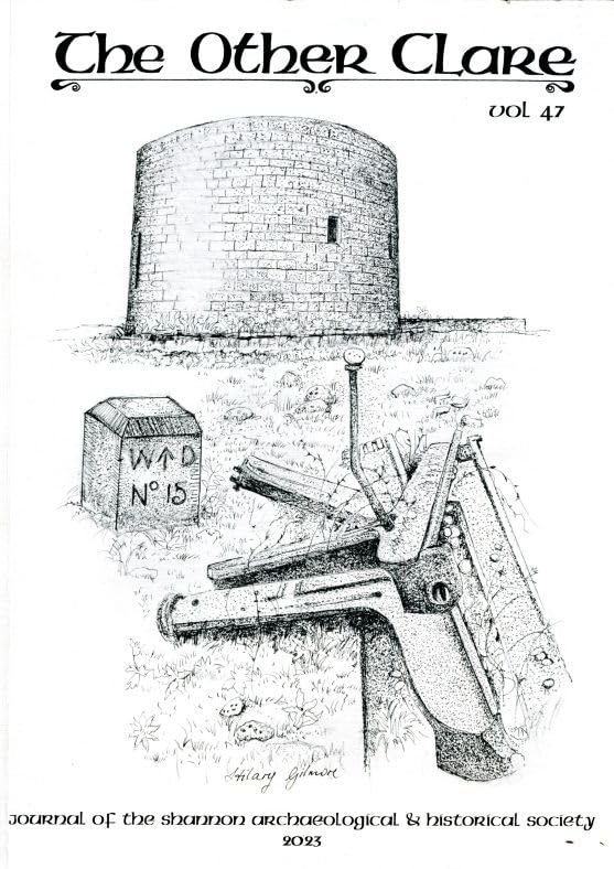 The Other Clare, Volume 47, 2017: Annual Journal of the Shannon Archaeological and Historical Society