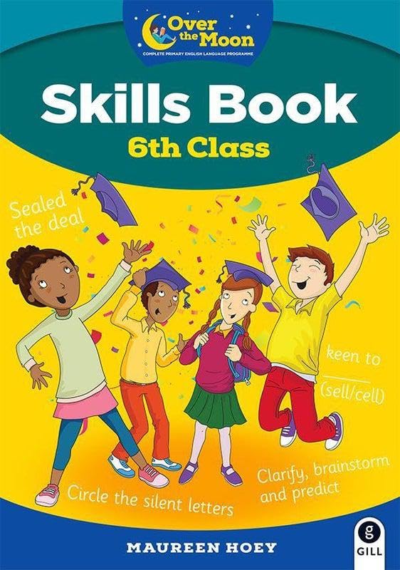 Over the Moon: Skills Book - 6th Class - Complete Primary English Language Programme