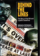 Behind the Lines: Story of the IRA and Loyalist Ceasefires