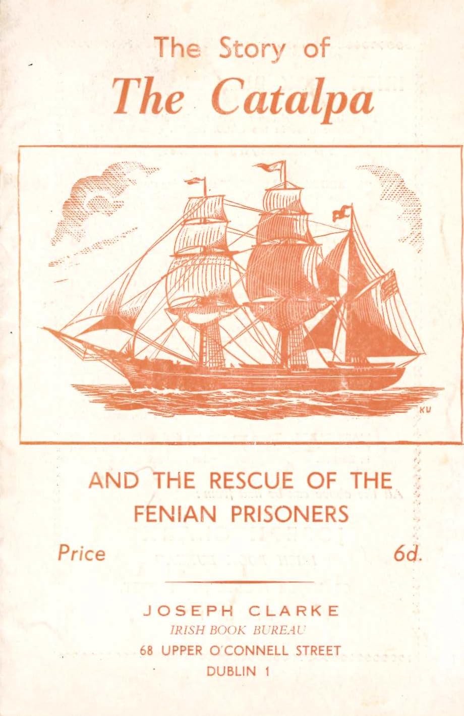 The Story of The Catalpa and the Rescue of the Fenian Prisoners