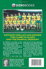 Load image into Gallery viewer, Anthony Molloy An Autobiography: A memoir on life, glory and demons