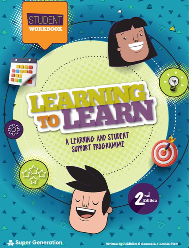 Learning to Learn: A Learning and Student Support Programme - Student Workbook