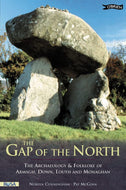 The Gap of the North : the archaeology and folklore of Armagh, Down, Louth and Monaghan