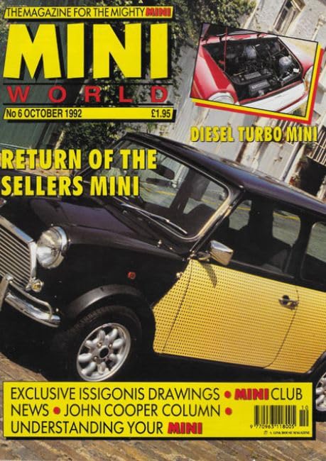 Mini World magazine: No 6, October 1992 - Peter Sellers' Mini, Diesel Turbo Mini, Alex Issigonis drawings, John Cooper