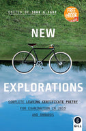 New Explorations: Complete Leaving Certificate Poetry for Examination in 2019 and onwards