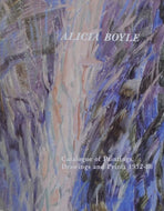 Alicia Boyle: A catalogue of paintings, drawings and prints, 1932-1988