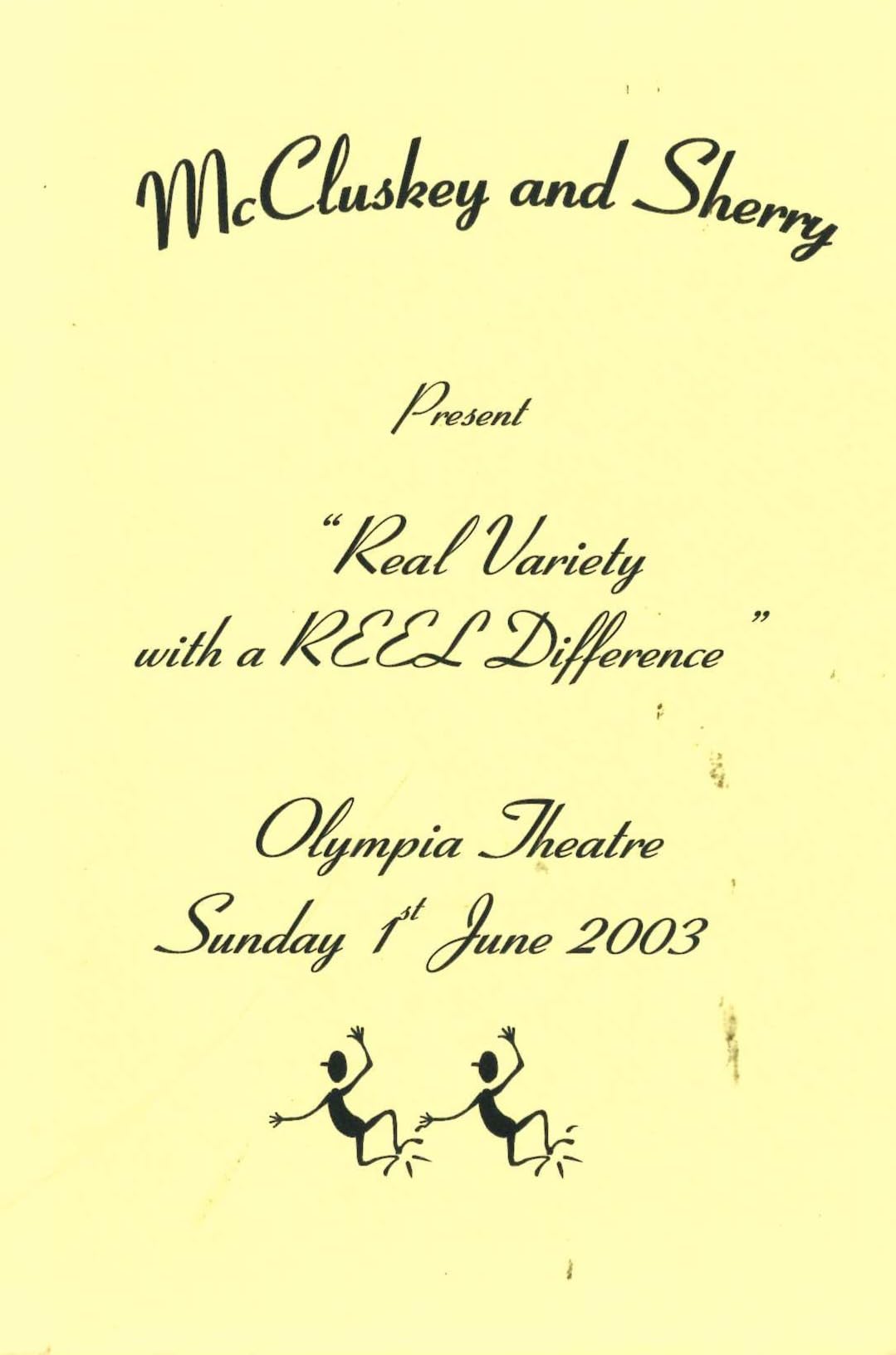 McCluskey and Sherry: Real Variety with a REEL Difference - Olympia Theatre, Sunday 1st June 2003