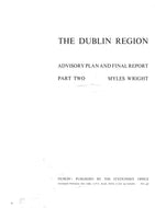 The Dublin Region: Advisory Plan and Final Report, Part Two