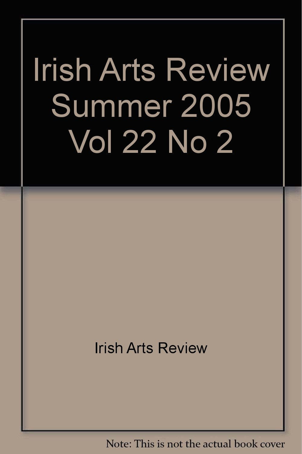 Irish Arts Review Summer 2005 Vol 22 No 2