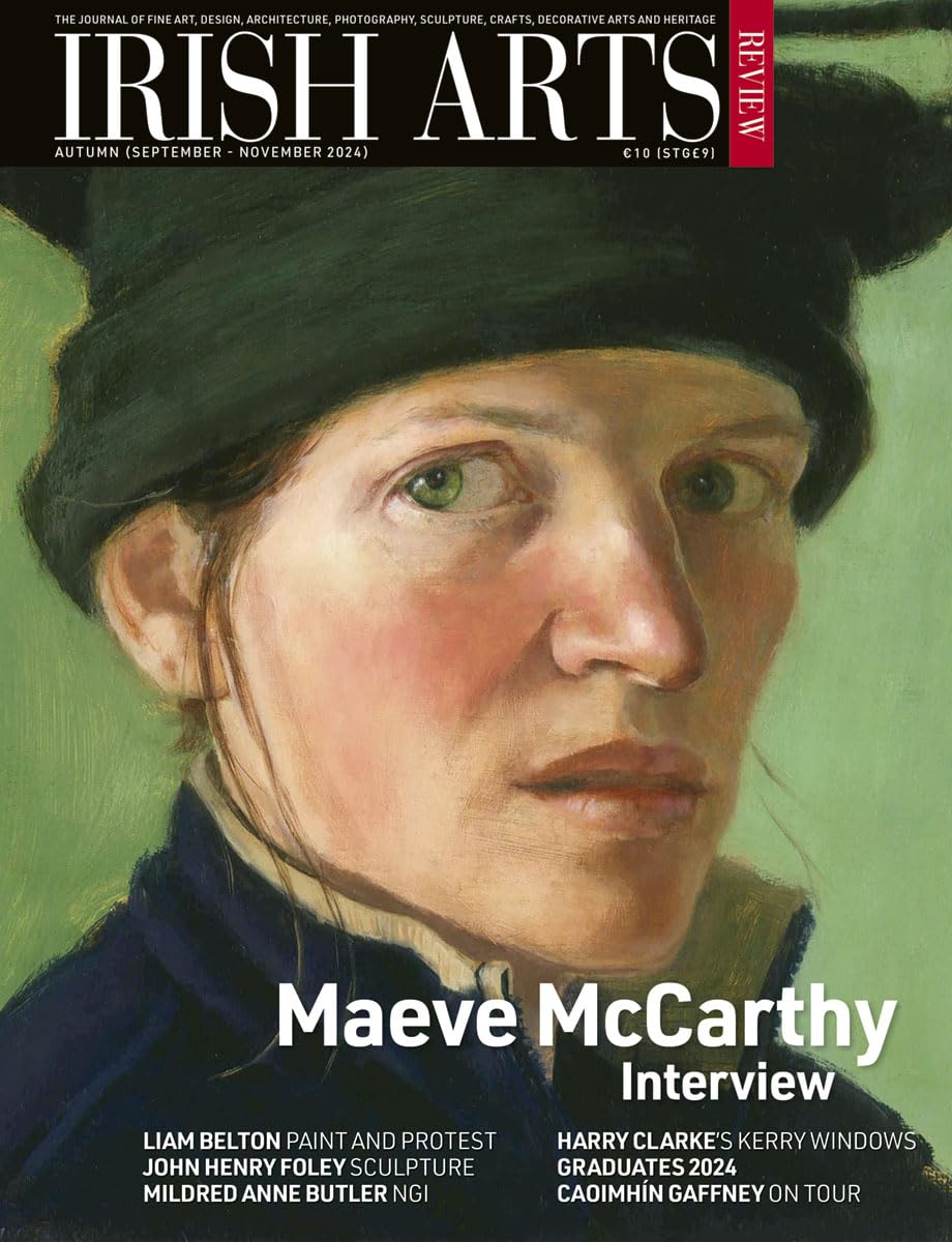 Irish Arts Review magazine, Autumn 2024, Vol 41 No 3: Maeve McCarthy interview; Harry Clarke Kerry windows, John Henry Foley, Mildred Anne Butler, Akihiko Okamura, Liam Belton, Graduates 2024