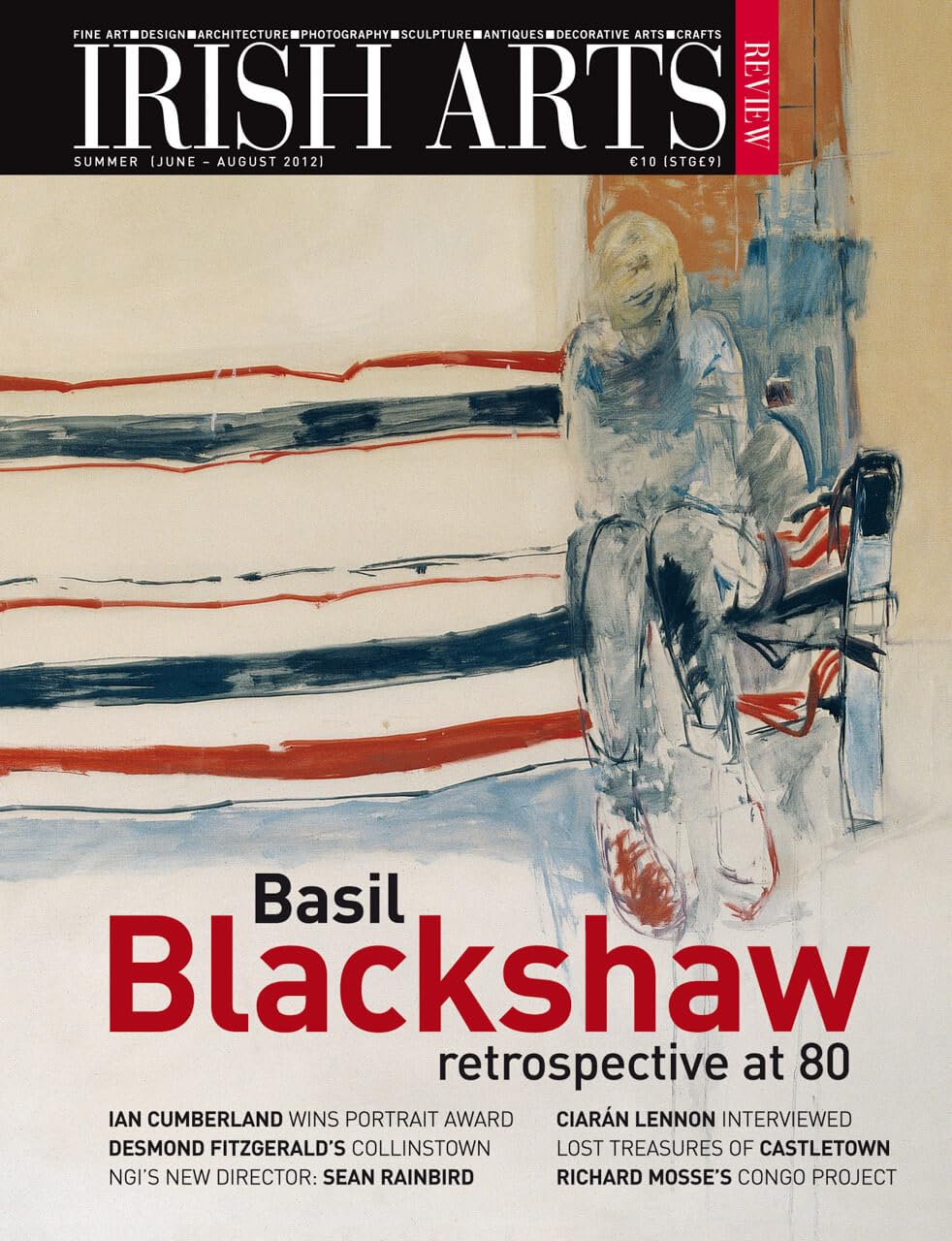Irish Arts Review magazine, Summer 2012, Vol 29 No 2: Basil Blackshaw retrospective at 80; Richard Mosse, Ian Cumberland, Eilís O'Connell, Alice Milligan, Irish glass