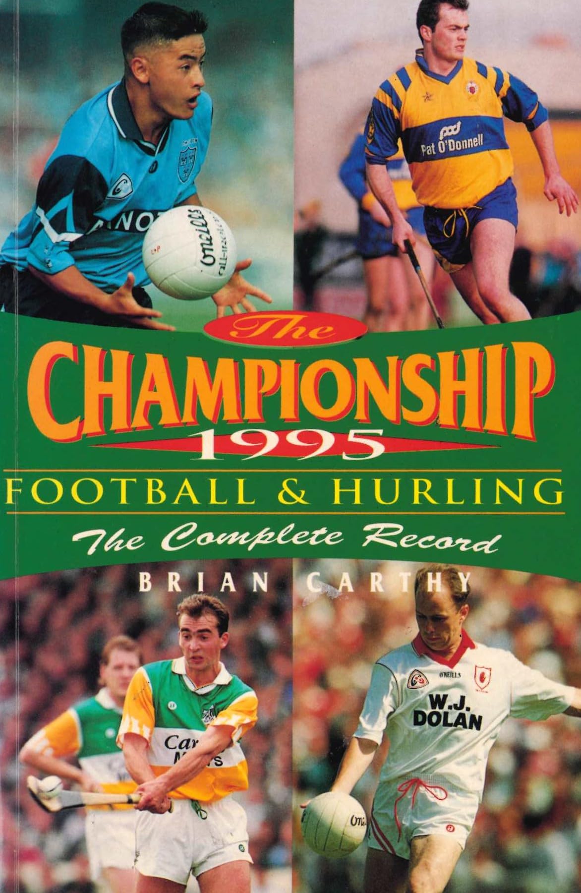 Championship 1995: Football and Hurling (Championship: Football and Hurling)
