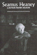 Seamus Heaney: Listen Now Again - A National Library of Ireland Exhibition