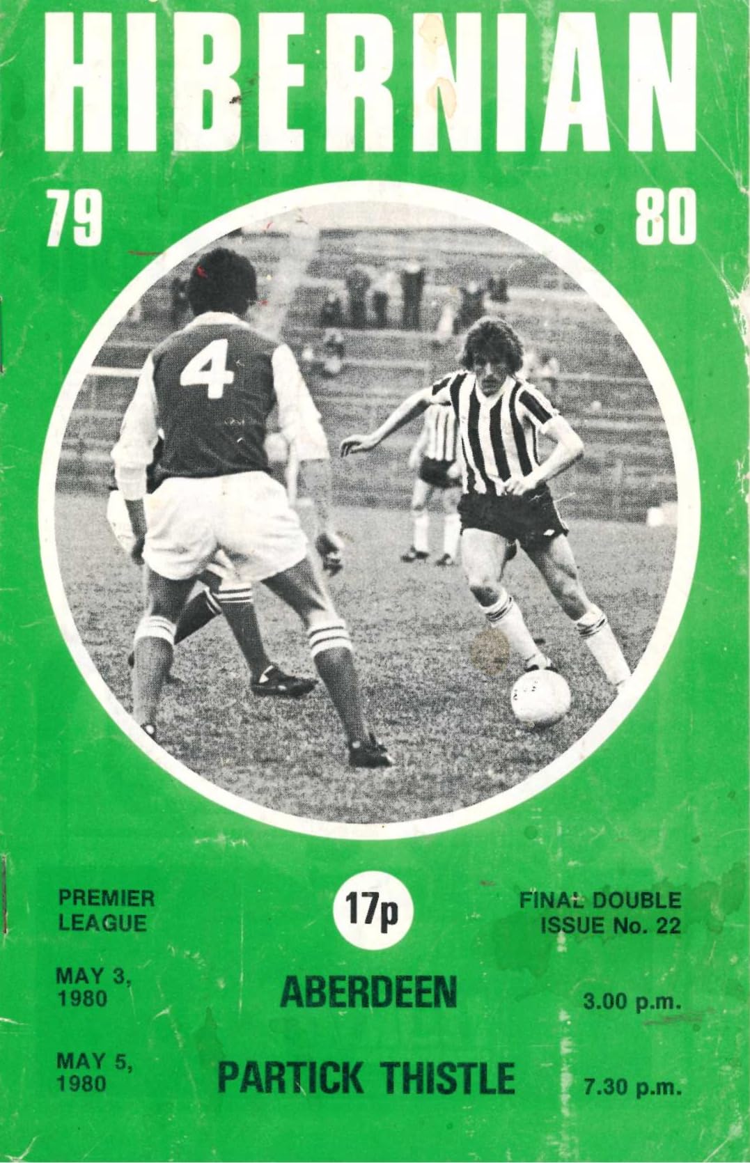 Hibernian FC, Season 1979/80, Final Double Issue No. 22: Hibernian v Aberdeen and Partick Thistle, 3 and 5 May 1980 matchday programme — Final Double Issue; Willie Ormond, Alex Ferguson