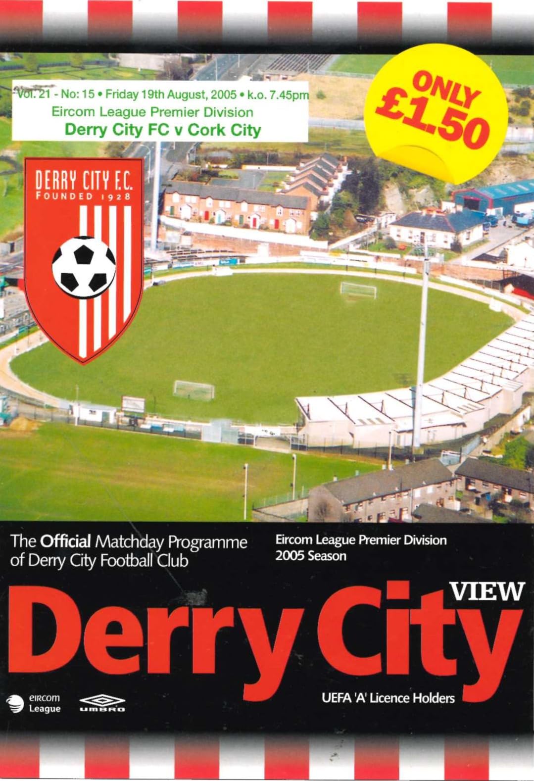 Derry City FC 'CityView', Vol 21 No 15: Derry City v Cork City, 19 August 2005 matchday programme — eircom League Premier Division at the Brandywell; Stephen Kenny, Paddy McCourt, Mark Farren