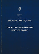 Report of the Tribunal of Inquiry into the Blood Transfusion Service Board