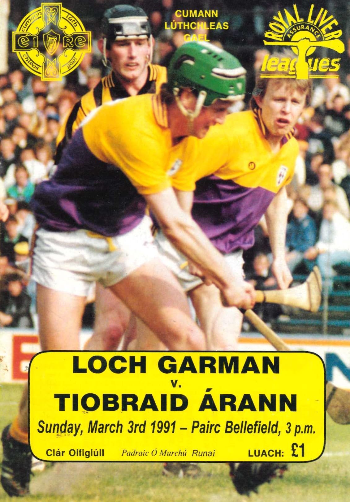 GAA Royal Liver National Hurling League programme 1991: Wexford vs Tipperary, Bellefield, Wexford, 3 March 1991 — National Hurling League at Bellefield, Jim Bolger tribute