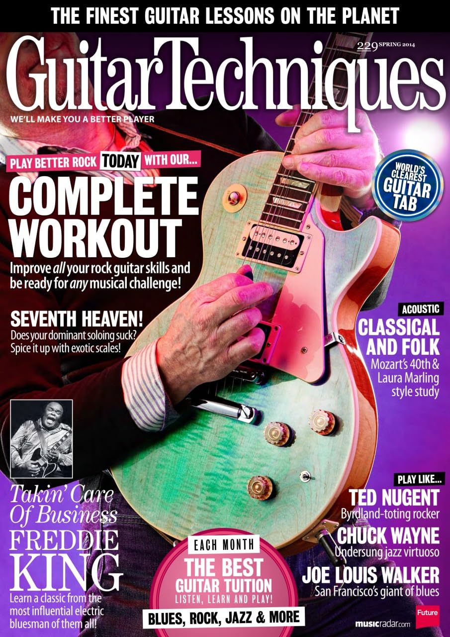 Guitar Techniques magazine 229, Spring 2024: Freddie King; complete guitar workout