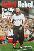 Rebel, Rebel: The Billy Morgan Story