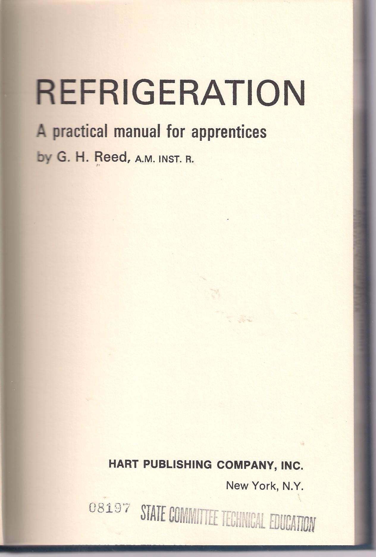 Refrigeration: A Practical Manual for Apprentices