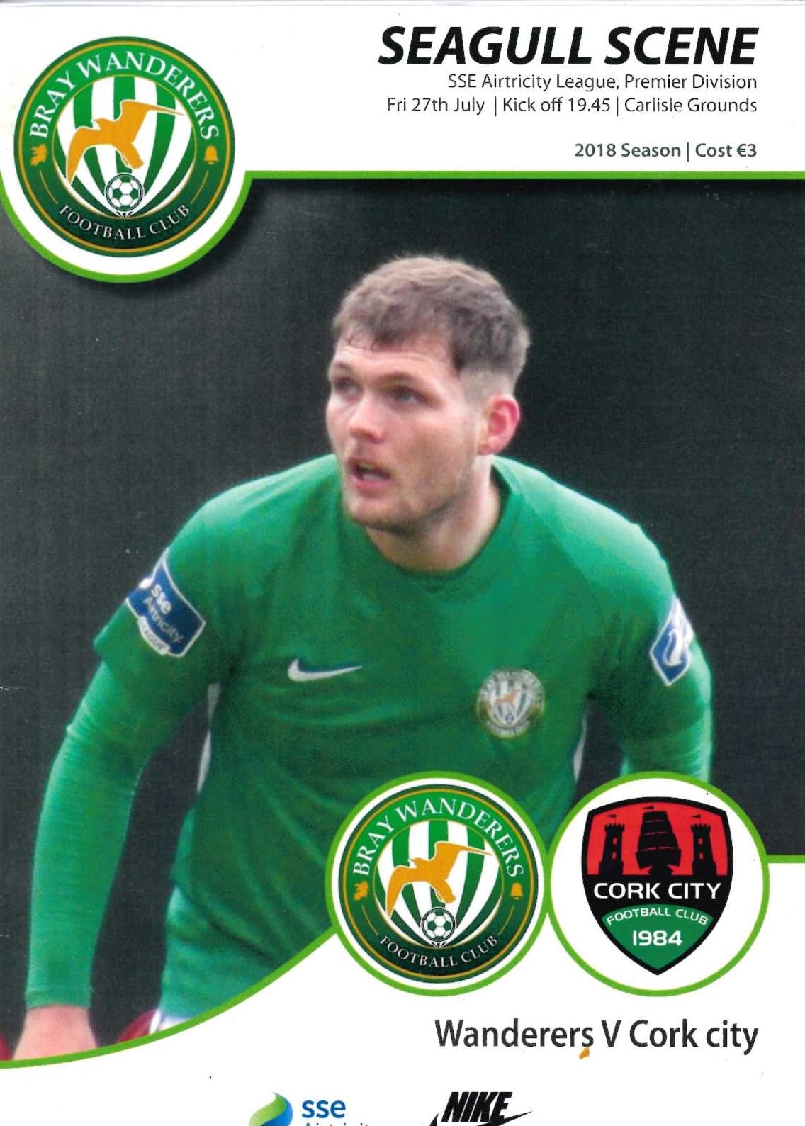 Bray Wanderers FC 'Seagull Scene', 2018 season: Bray Wanderers v Cork City, 27 July 2018 matchday programme — written under a transfer embargo during the club's financial crisis