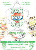 Bray Wanderers v Derry City, 22 April 1990: FAI HARP LAGER CUP SEMI-FINAL souvenir matchday programme with cup pull-out — Carlisle Grounds; Pat Devlin and Jim McLaughlin