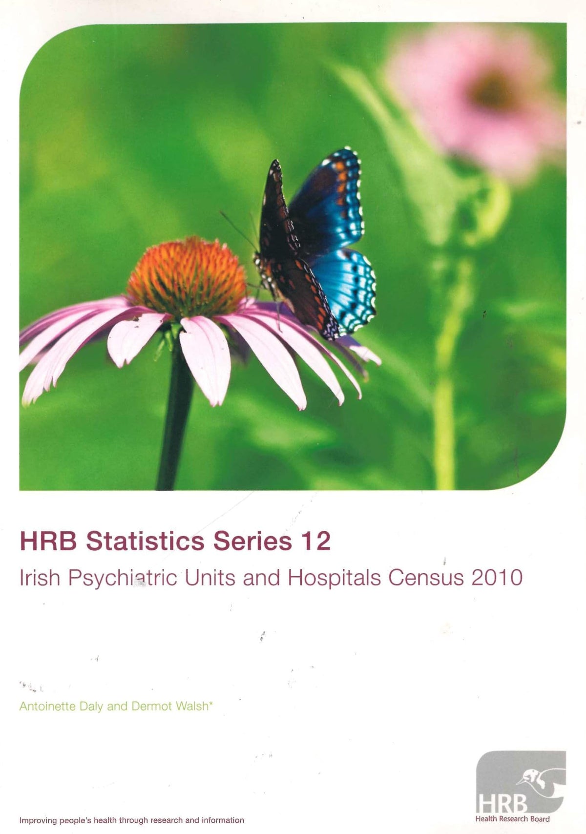 HRB Statistics Series 12: Irish Psychiatric Units and Hospitals Census 2010