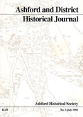 Ashford and District Historical Journal No 3, July 1993