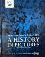 Macra na Feirme 1944-2019 A History in Pictures