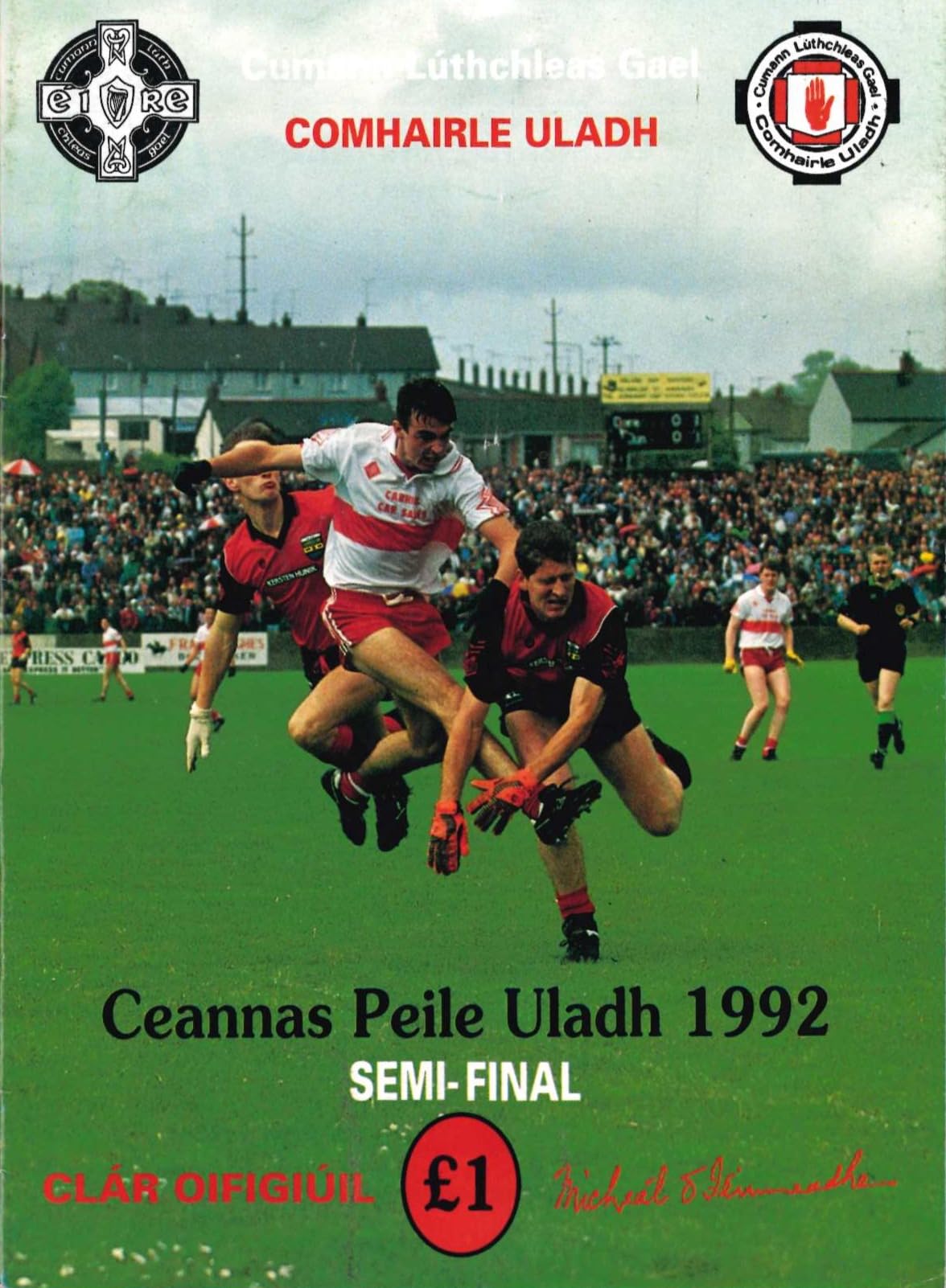GAA Ulster Senior Football Championship semi-final matchday programme 1992: Derry vs Down, Casement Park, Belfast, 28 June 1992 — Down as All-Ireland champions, the 1971 eight-goal final recalled