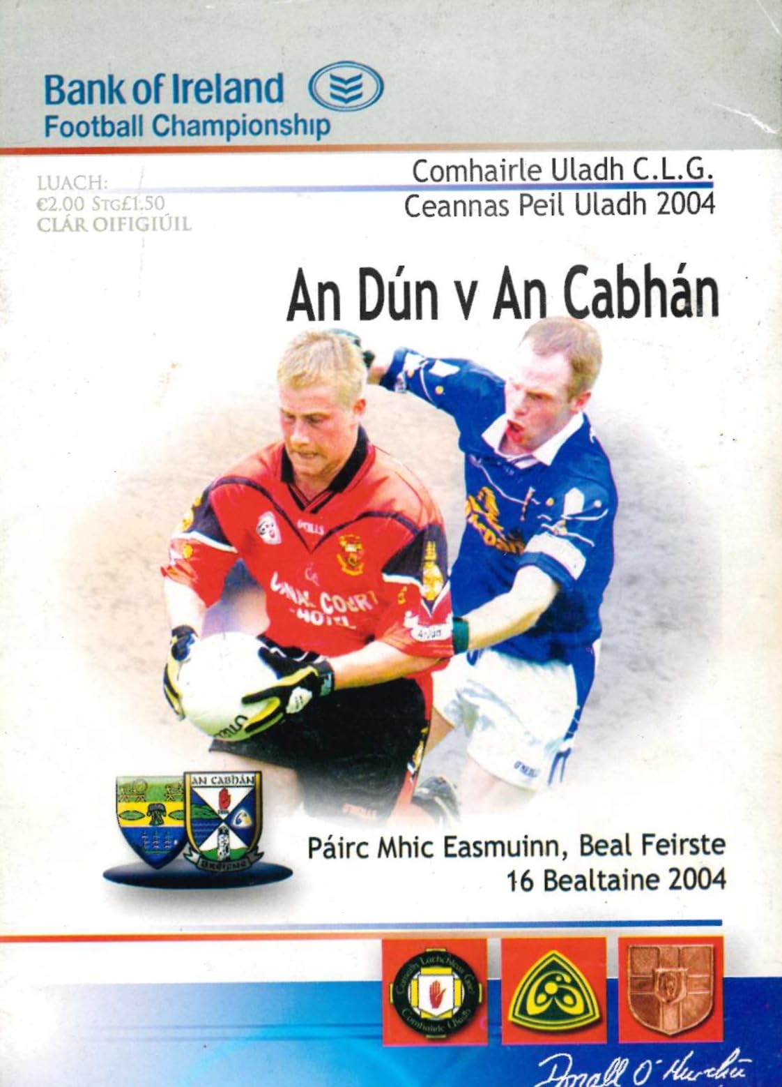GAA Ulster Senior Football Championship matchday programme 2004: Down vs Cavan, Casement Park, Belfast, 16 May 2004 — the drawn first game