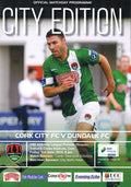 Cork City 'City Edition' Vol 33 Issue 12: Cork City v Dundalk, 3 June 2016 matchday programme — Airtricity Premier Division at Turner's Cross; Sean Maguire and Daryl Horgan on the teamsheets