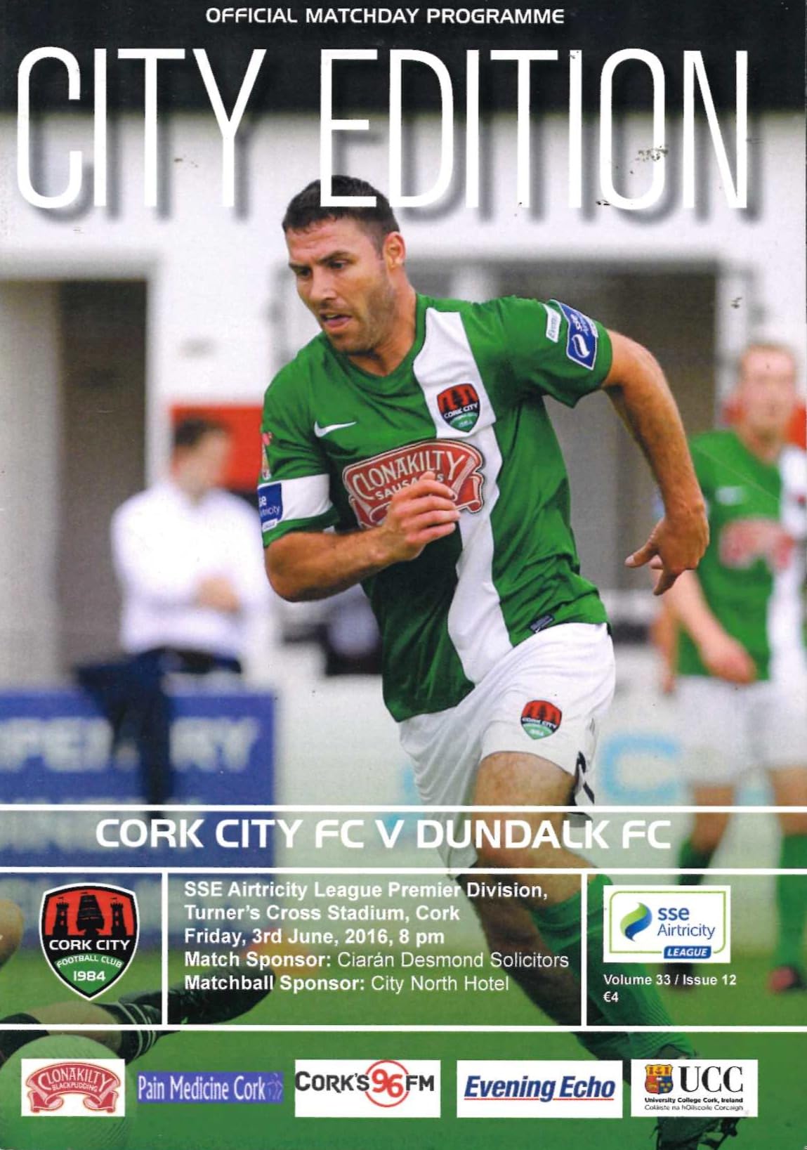 Cork City 'City Edition' Vol 33 Issue 12: Cork City v Dundalk, 3 June 2016 matchday programme — Airtricity Premier Division at Turner's Cross; Sean Maguire and Daryl Horgan on the teamsheets
