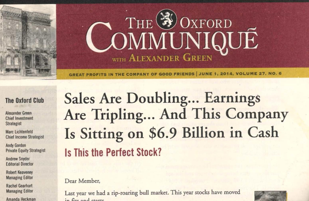 The Oxford Communiqué with Alexander Green - June 1, 2014, Volume 27, No 6: Great Profits in the Company of Good Friends - The Oxford Club