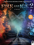 Fire and Ice 2, 2nd Edition: Junior Cycle Second and Third Year English (Second Edition)