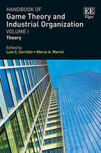 Load image into Gallery viewer, Handbook of Game Theory and Industrial Organization, Volume I: Theory: 1