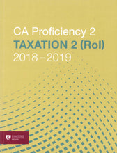 Load image into Gallery viewer, CA Proficiency 2 - Taxation 2 (RoI) - 2018-2019