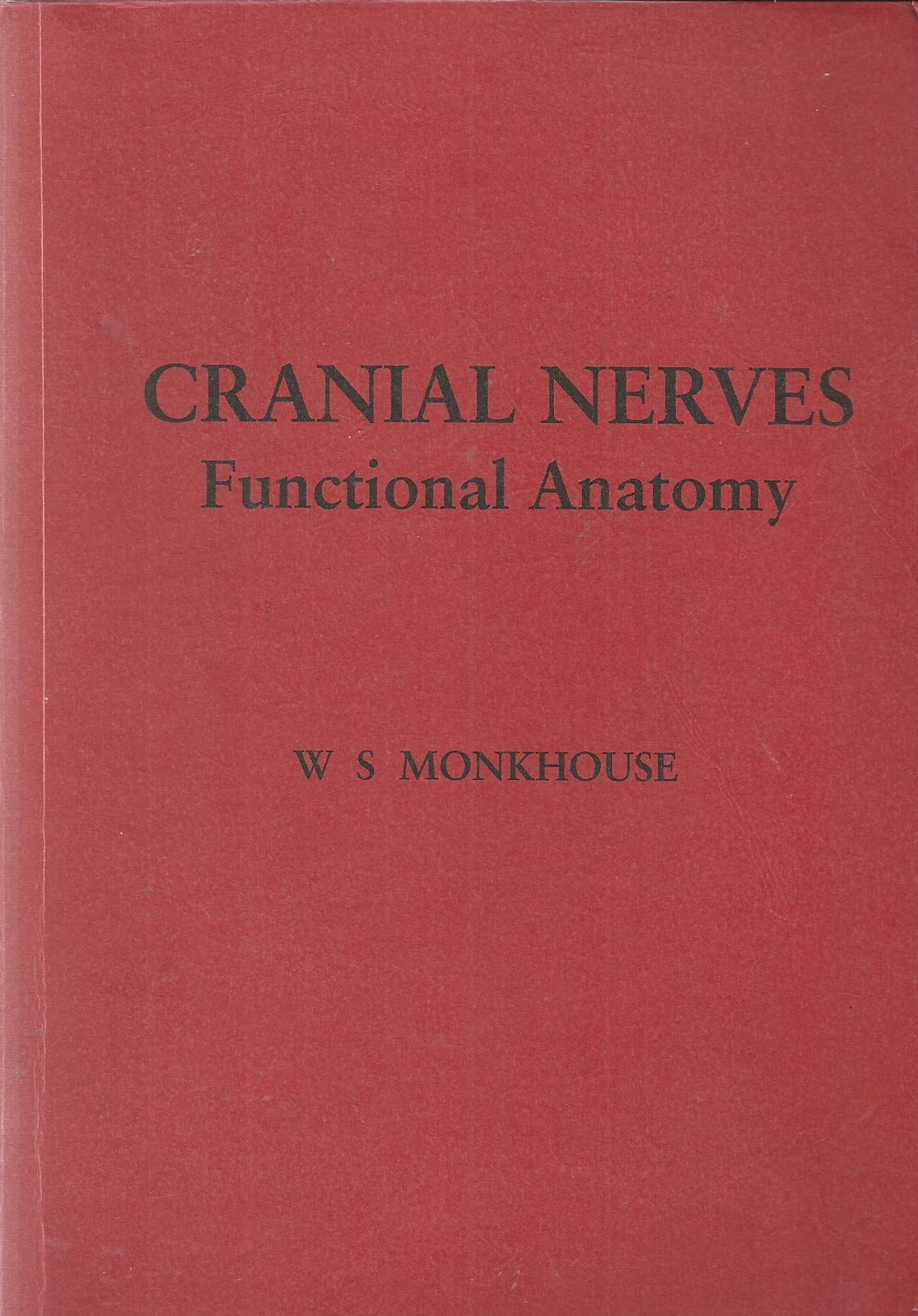 Cranial Nerves: Functional Anatomy