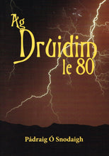 Load image into Gallery viewer, Ag Druidim le 80