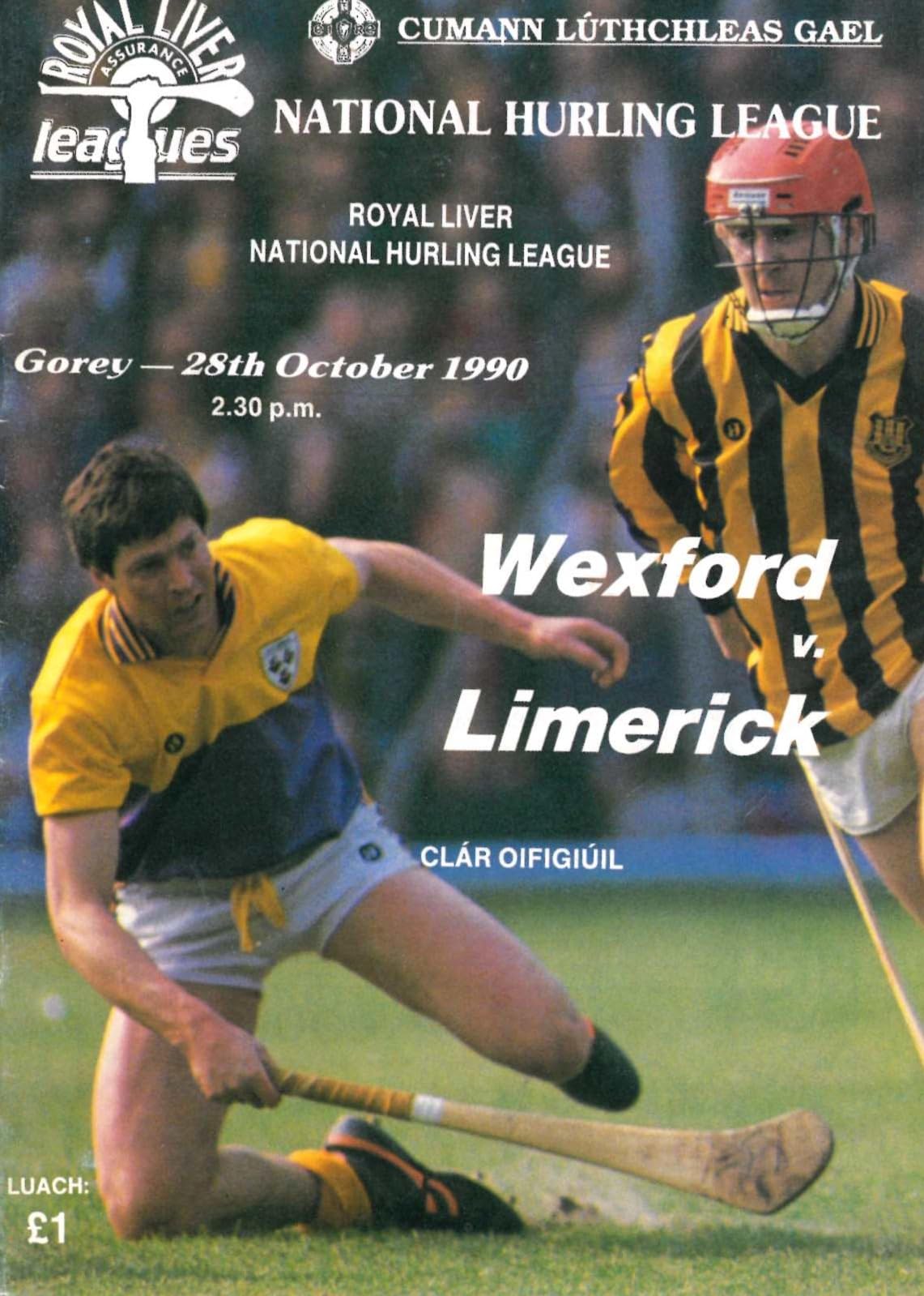 GAA Royal Liver National Hurling League programme 1990: Wexford vs Limerick (Loch Garman vs Luimneach), Gorey, 28 October 1990 — Royal Liver National Hurling League; Wexford v Limerick at Gorey