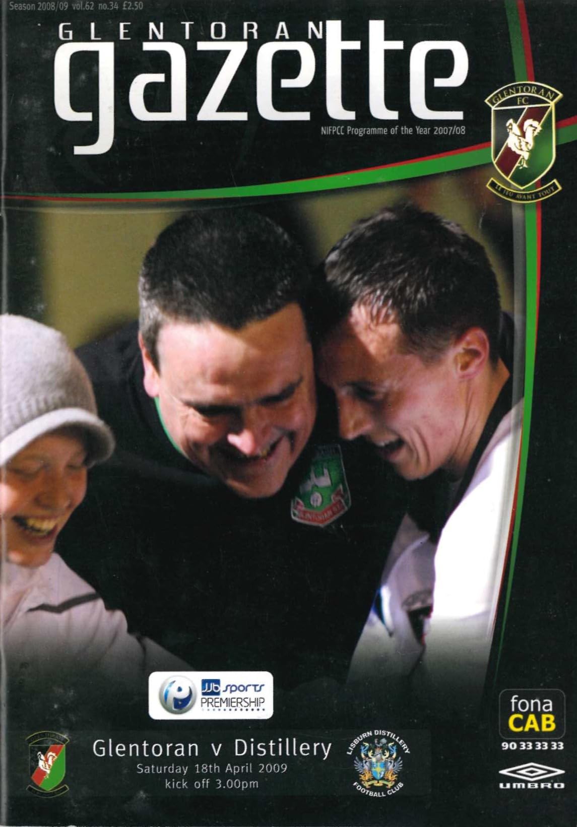 Glentoran Gazette, Season 2008/09, Vol 62, No 34: Glentoran v Distillery, 18 April 2009 matchday programme — JJB Sports Premiership; Michael Halliday, Martin Rogan, Stephen Parkhouse